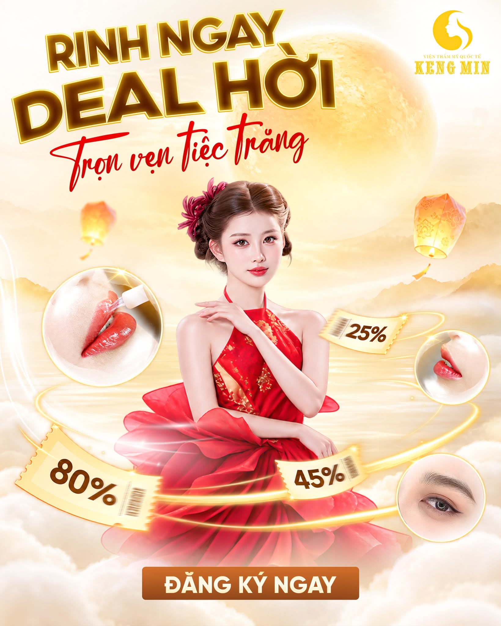 Rinh Ngay Deal Hời – Trọn Vẹn Tiệc Trăng Cùng Viện Thẩm Mỹ Quốc Tế Keng Min